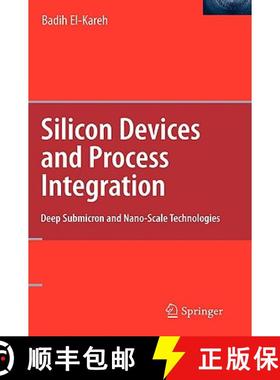 【3-4周达】Silicon Devices and Process Integration : Deep Submicron and Nano-Scale Technologies [9780387367989]