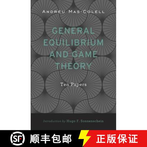 【3-4周达】精装 General Equilibrium and Game Theory – Ten Papers [9780674728738]
