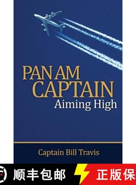 【3-4周达】Pan Am Captain: Aiming High [9780989093705]