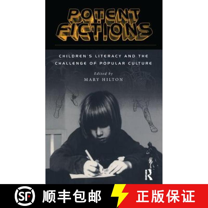 【3-4周达】Potent Fictions: Children's Literacy and the Challenge of Popular Culture [9781138167650]