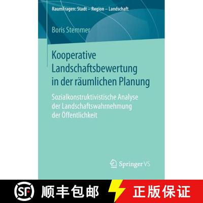 【3-4周达】Kooperative Landschaftsbewertung in der räumlichen Planung : Sozialkonstruktivistische An... [9783658136055]