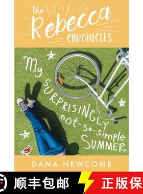 预订 My Surprisingly Not-So-Simple Summer: The Rebecca Chronicles, Book 2 [9798869302786]