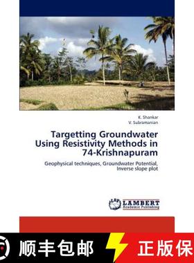 预订 Targetting Groundwater Using Resistivity Methods in 74-Krishnapuram [9783659315374]