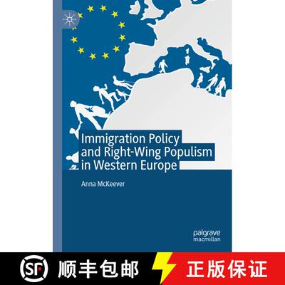 【3-4周达】精装 Immigration Policy and Right-Wing Populism in Western Europe [9783030417604]