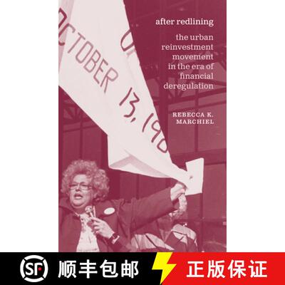 预订 精装 After Redlining – The Urban Reinvestment Movement in the Era of Financial Deregulation [9780226723648]