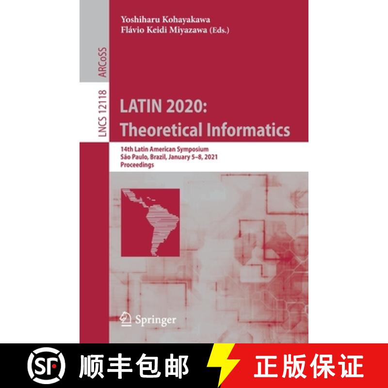 【3-4周达】LATIN 2020: Theoretical Informatics : 14th Latin American Symposium, São Paulo, Brazil, J... [9783030617912]