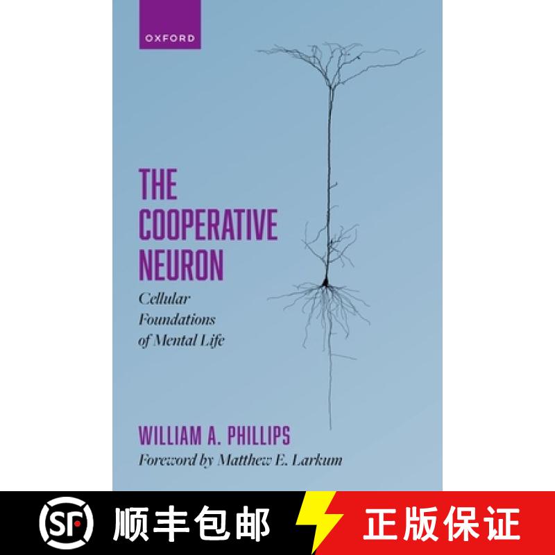 【4周达】The Cooperative Neuron: Cellular Foundations of Mental Life[9780198876984]