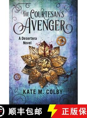 预订 The Courtesan's Avenger (Desertera #2) [9780996782548]
