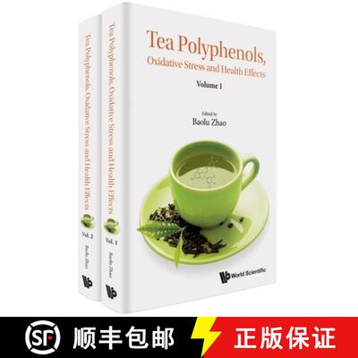 【3-4周达】精装 Tea Polyphenols, Oxidative Stress and Health Effects (in 2 Volumes) [9789811274206]