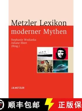 【3-4周达】Metzler Lexikon Moderner Mythen: Figuren, Konzepte, Ereignisse [9783476023643]