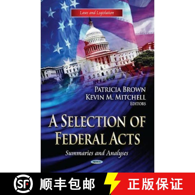 【3-4周达】A Selection of Federal Acts: Summaries and Analyses [9781624170478]