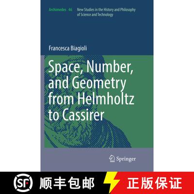 【3-4周达】Space, Number, and Geometry from Helmholtz to Cassirer [9783319811161]