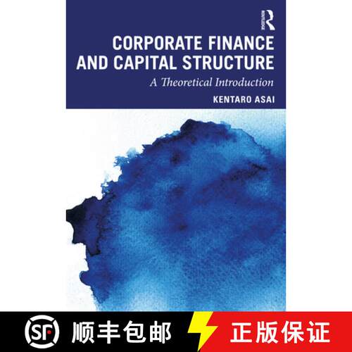 【3-4周达】Corporate Finance and Capital Structure : A Theoretical Introduction [9780367860066]