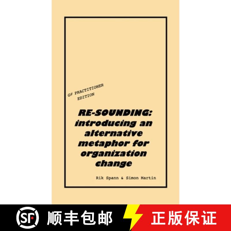 【3-4周达】Re-Sounding: introducing an alternative metaphor for organization change [9781527291713]