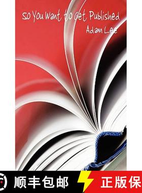 【3-4周达】So You Want to Get Published [9780981836782]