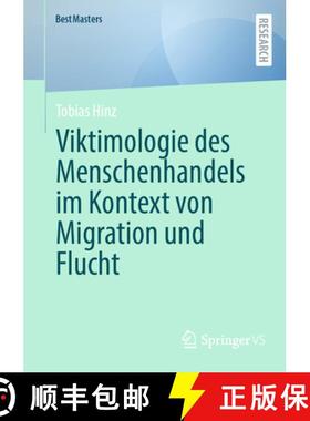 【3-4周达】Viktimologie des Menschenhandels im Kontext von Migration und Flucht [9783658451332]