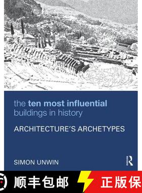 【3-4周达】The Ten Most Influential Buildings in History: Architecture's Archetypes [9781138898462]