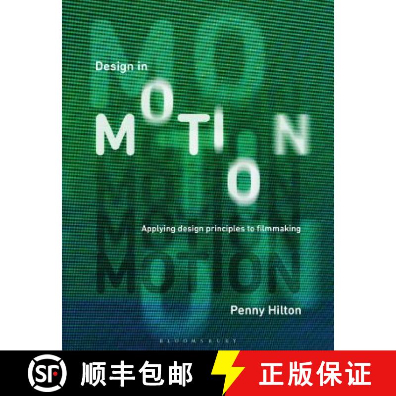 【3-4周达】Design in Motion: Applying Design Principles to Filmmaking [9781350025516]