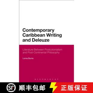 Contemporary 9781472569554 Co... Literature 4周达 Between Writing Caribbean Post and Postcolonialism Deleuze