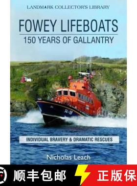 【3-4周达】Fowey Lifeboats: 150 Years of Gallantry [9780951365656]