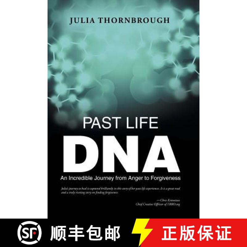 【2-3周达】Past Life DNA: An Incredible Journey from Anger to Forgiveness [9781452599175]