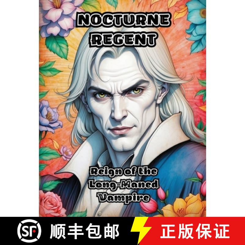 【3-4周达】Nocturne Regent: Reign of the Long-Maned Vampire [9798869077813]