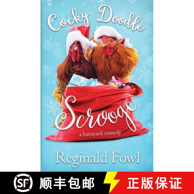 【2-3周达】Cocky Doodle Scrooge: A Barnyard Comedy [9781624540257]