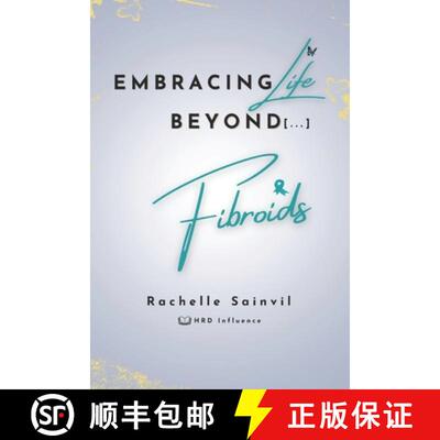 【3-4周达】Embracing Life Beyond Fibroids [9781738159901]