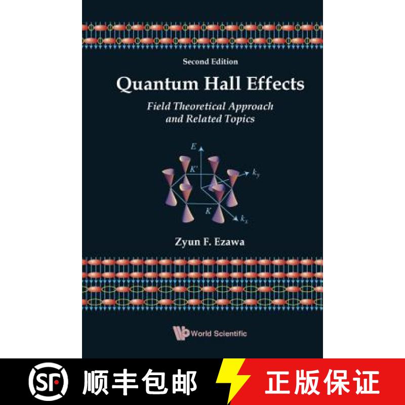 【3-4周达】Quantum Hall Effects: Field Theoretical Approach and Related Topics (2nd Edition) [9789812700322]