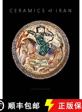 Ceramics of Iran – Islamic Pottery from the Sarikhani Collection [9780300254280]