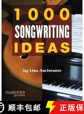 【3-4周达】1000 Songwriting Ideas: 1000 Songwriting Ideas [9781423454403]