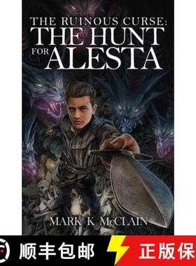 预订 The Ruinous Curse : The Hunt for Alesta [9780989709255]