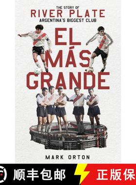 【3-4周达】El El Más Grande: The Story of River Plate, Argentina's Biggest Club [9781801504140]