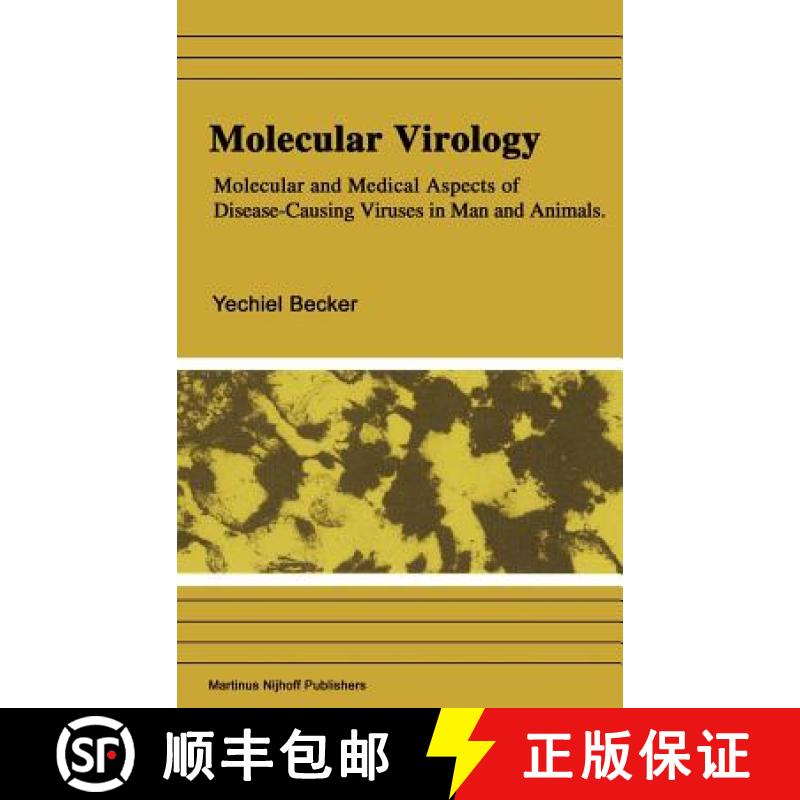 【3-4周达】Molecular Virology : Molecular and Medical Aspects of Disease-Causing Viruses of Man and A... [9789024727421]