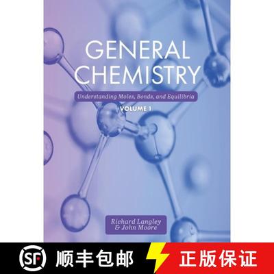 预订 General Chemistry: Understanding Moles, Bonds, and Equilibria, Volume 1 [9781516518753]