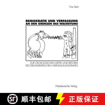 【3-4周达】Demokratie und Verfassung an den Grenzen des Wachstums: Zur ökologischen Kritik und Refor... [9783531131290]