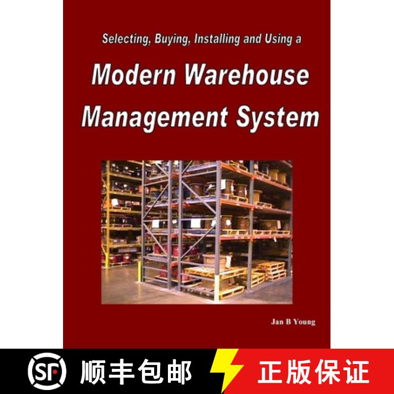 【3-4周达】Selecting, Buying, Installing and Using a Modern Warehouse Management System [9780557059157]