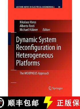 【3-4周达】Dynamic System Reconfiguration in Heterogeneous Platforms : The MORPHEUS Approach [9789048185009]