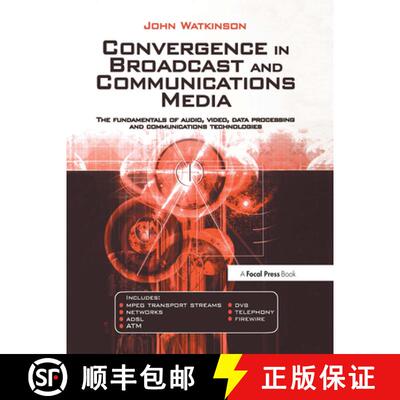 【3-4周达】Convergence in Broadcast and Communications Media: The fundamentals of audio, video, data ... [9780240515090]