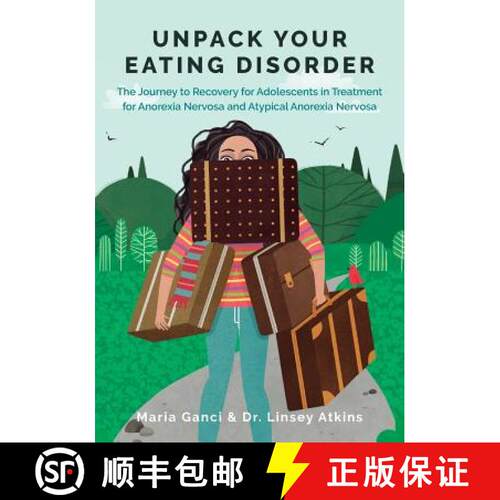 【3-4周达】Unpack Your Eating Disorder: The Journey to Recovery for Adolescents in Treatment for Anor... [9780994474681]