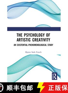【3-4周达】The Psychology of Artistic Creativity: An Existential-Phenomenological Study [9781032164380]