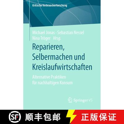 【3-4周达】Reparieren, Selbermachen und Kreislaufwirtschaften : Alternative Praktiken für nachhaltig... [9783658315689]