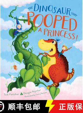 【3-4周达】The Dinosaur That Pooped a Princess! [9781534489547]