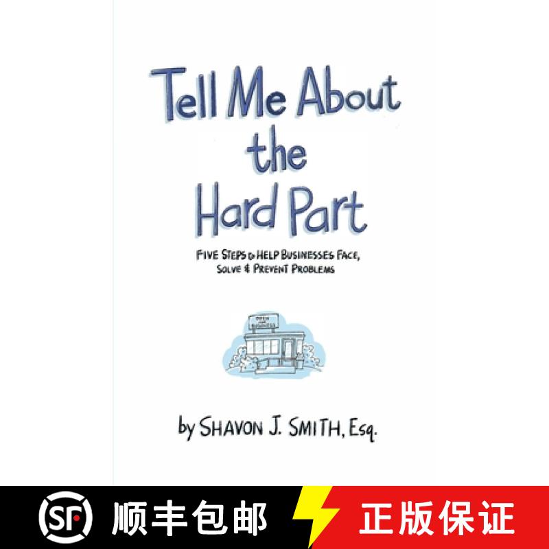 【2-3周达】Tell Me About the Hard Part: Five Steps to Help Businesses Face, Solve & Prevent Problems [9781953535719]