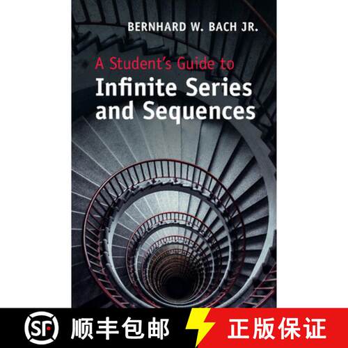 【3-4周达】Student's Guide to Infinite Series and Sequences: - A Student's Guide to Infinite Series a... [9781107640481]