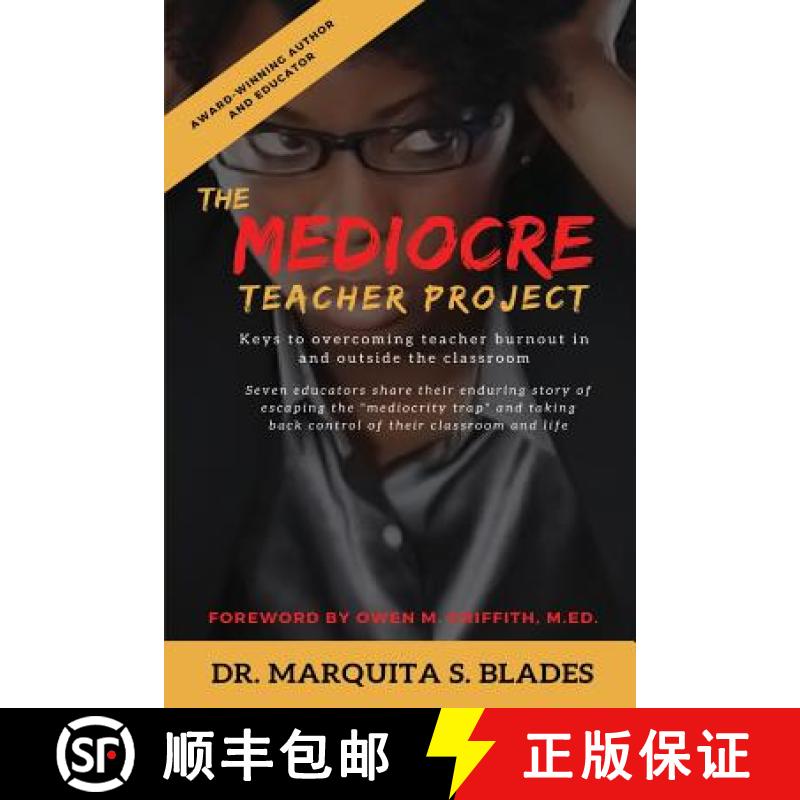 【3-4周达】The Mediocre Teacher Project: Keys to Overcoming Teacher Burnout In and Outside the Classroom [9780692184813]