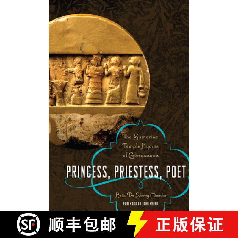 【3-4周达】Princess, Priestess, Poet: The Sumerian Temple Hymns of Enheduanna [9780292723535]图片