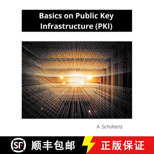 【3-4周达】Basics on Public Key Infrastructure (PKI) [9798215252864]