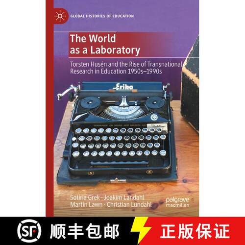【3-4周达】精装 The World as a Laboratory: Torsten Husén and the Rise of Transnational Research in E... [9783031680892]