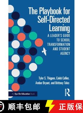 【3-4周达】The Playbook for Self-Directed Learning: A Leader's Guide to School Transformation and Stu... [9781032758879]